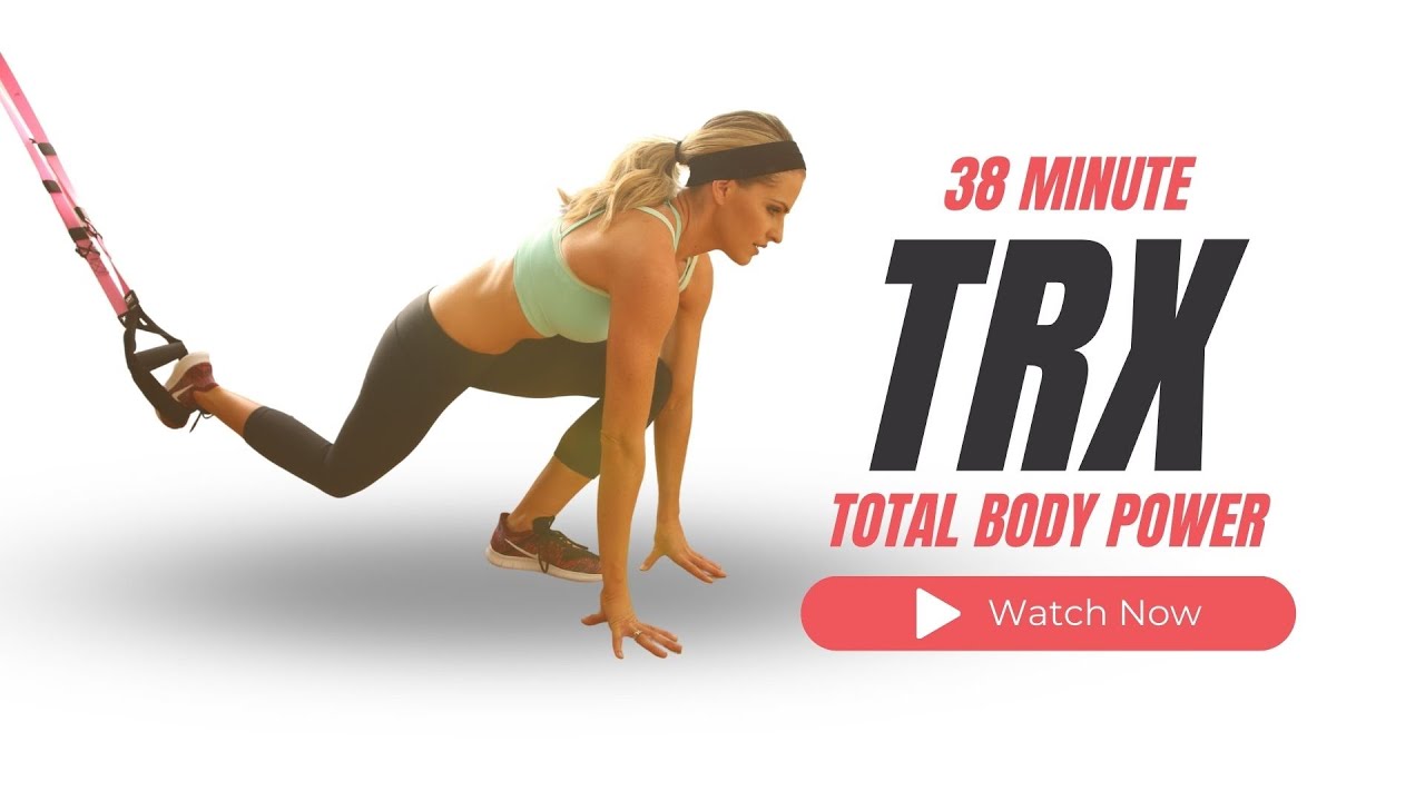 Trx Total Body Power Workout Bodyfit By Amy Rapidfire Fitness 7041